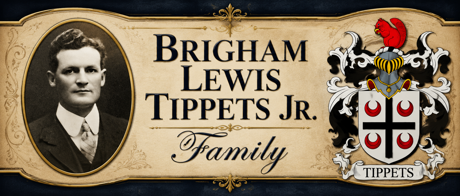 Brigham Lewis Tippets Jr. Family Banner
